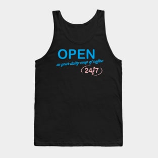 Open 24/7 Tank Top